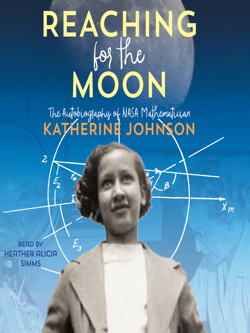 Title details for Reaching for the Moon by Katherine Johnson - Wait list